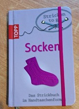 Stricken to go: Socken: Das Strickbuch für jede Handtasc... | Buch | Zustand gut