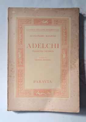 Manzoni Alessandro ADELCHI Paravia 1958
