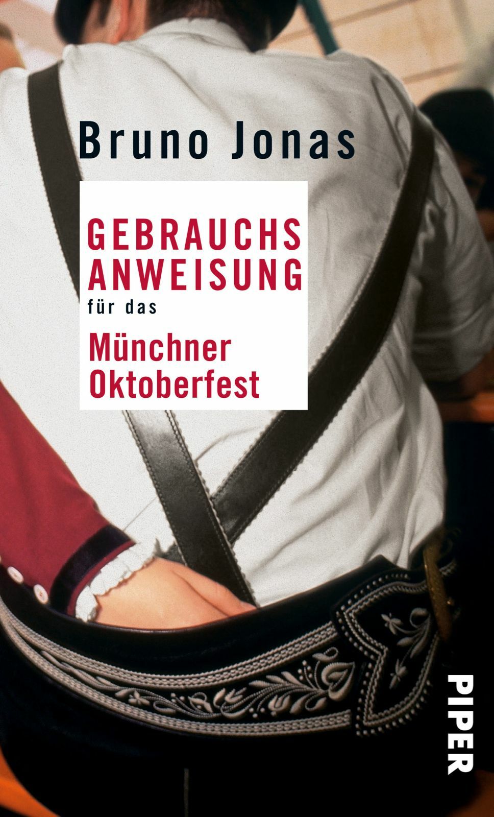 Thumbnail - Bruno Jonas / Gebrauchsanweisung Für Das Münchner Oktoberfest