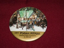 VINTAGE PIN BACK BUTTON 1995 FORMA VITRUM by BILL JOB