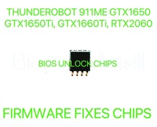 THUNDEROBOT 911ME GTX1650, 1650Ti, 1660Ti, RTX2060, ADMIN NO PASSWORD BIOS CHIP