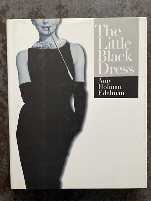 The Little Black Dress by Amy Holman Edelman - Simon & Schuster Editions 1998 