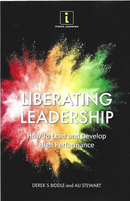 Derek Biddle - Liberating Leadership - 2015 - NEW - UNREAD - UK FREEPOST 