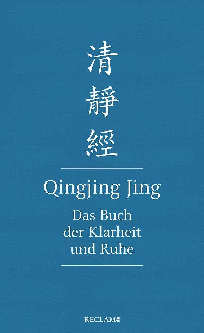 Qingjing Jing. Das Buch Der Klarheit Und Ruhe Marc Schmuzinger