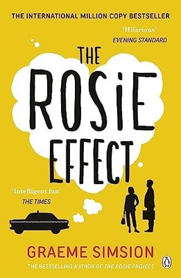 The Rosie Effect (The Rosie Project Series) by Simsion, Graeme Book The Fast