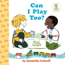 Can I Play Too? (Little Senses) - Hardcover By Cotterill, Samantha - GOOD