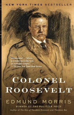 Colonel Roosevelt von Edmund Morris (Englisch) Taschenbuch