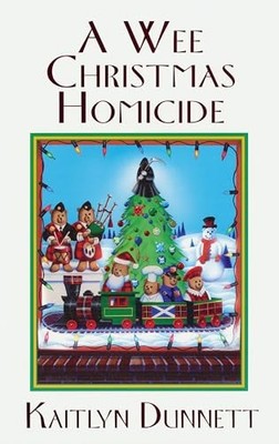 A Wee Christmas Homicide (Liss Macc..., Dunnett, Kaitly