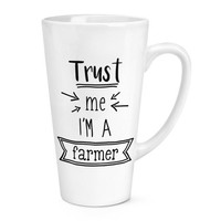 Trust Me I'm A Farmer 483Ml Groß Latte Becher Tasse - Lustig Best Favorit