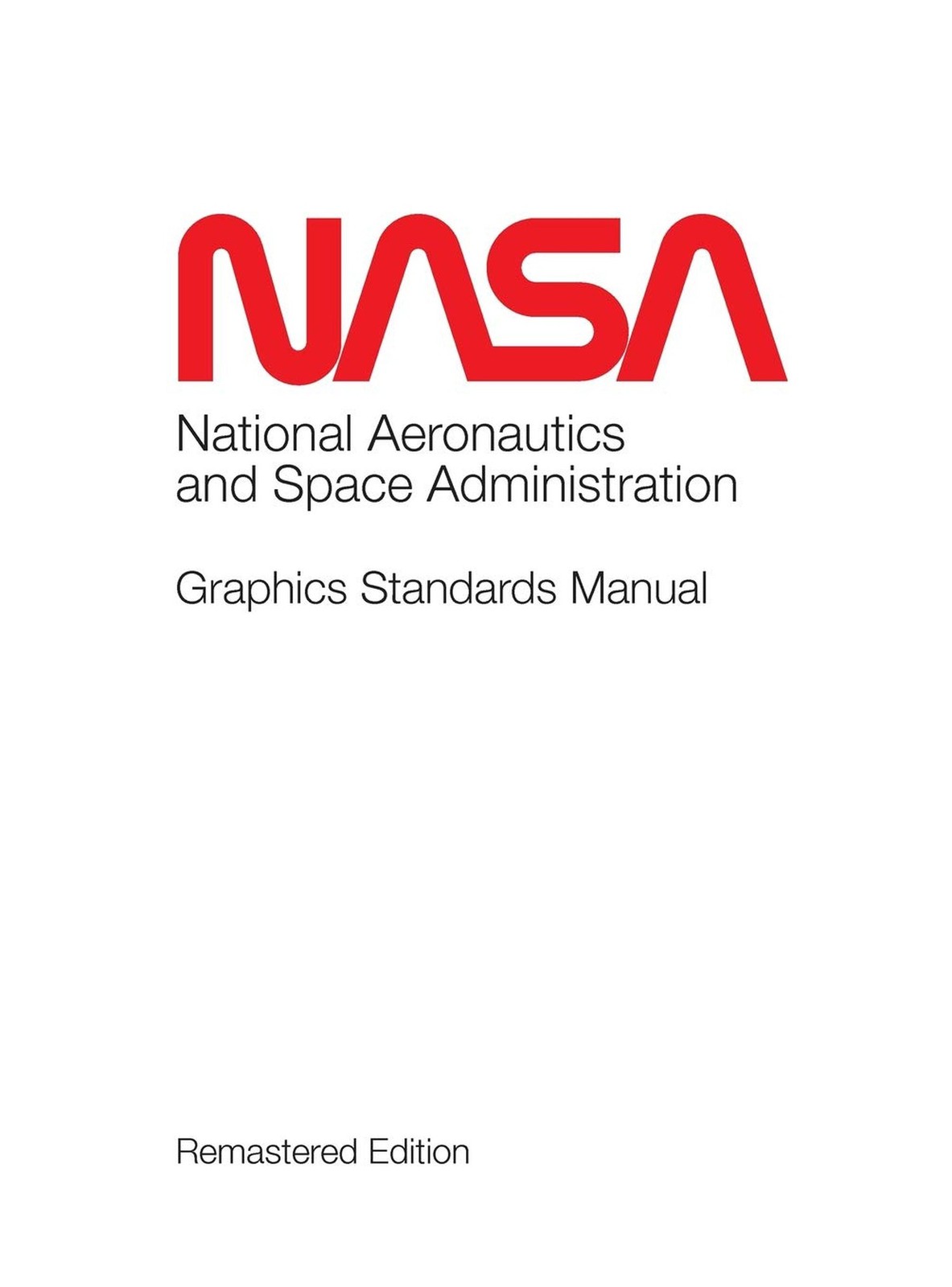 NASA Graphics Standards Manual Remastered Edition [Hardcover] [Dec 10, 2017] ...