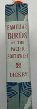 Familiar Birds of the Pacific Southwest by Florence Van Vechten Dickey (1958) HC