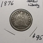 1876 Seated Liberty Silver Quarter Dollar, High Grade, Great Gift,