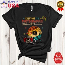 Vintage Everyone Is A Photographer Until, Humorous Photographer Team Group Shirt