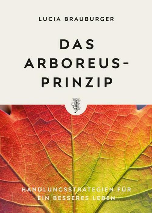 Thumbnail - Das Arboreus-prinzip Lucia Brauburger 9783940926975