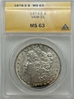 1878-S Silver Morgan Dollar MS 63 VAM-31 ANACS Certified