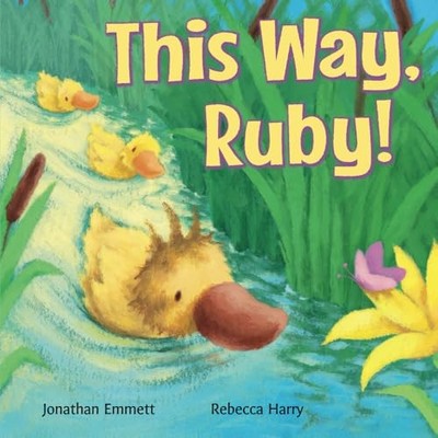 This Way, Ruby!: Volume 2 (Ruby the ... by Emmett, Jonathan Paperback / softback