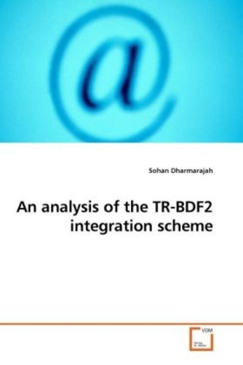 Thumbnail - Sohan Dharmarajah | An Analysis Of The Tr-bdf2 Integration Scheme |