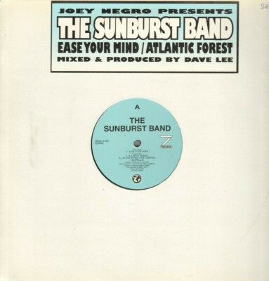 Joey Black Pres. The Sunburst Band    Ease Your Mind / Atlantic Forest - Z Rec.