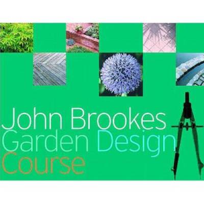 John Brookes Garden Design Course - Hardcover By Brookes, John - GOOD