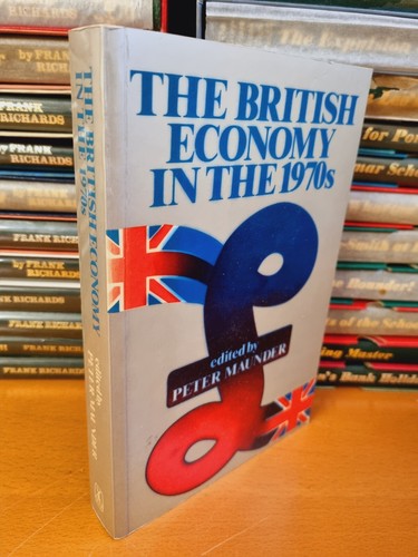 Peter Maunder Die britische Wirtschaft in den 1970er Jahren - 1980er Softback - mit