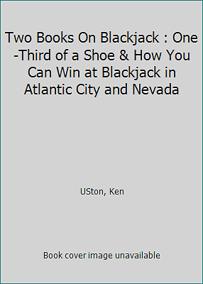 Two Books On Blackjack : One-Third of a Shoe & How You Can Win at Blackjack...