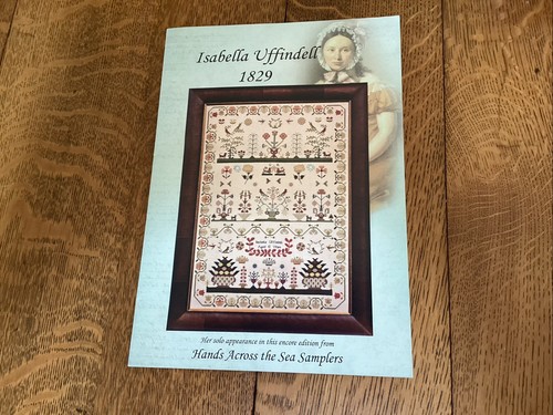 Isabella Uffindell 1829 By Hands Across The Sea Samplers