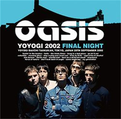 OASIS - YOYOGI 2002 FINAL NIGHT (2CD+1DVD)