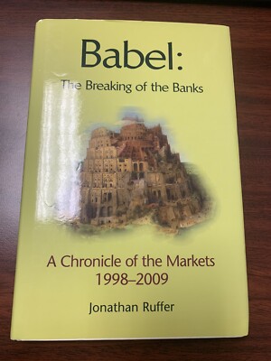 Babel: The Breaking of the Banks By Jonathan G. Ruffer