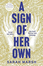 A Sign of Her Own: How can a deaf woman speak out in a  - Hardback NEW Marsh, Sa