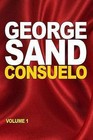 Consuelo: Volume 1 by Title George Sand (Paperback / softback, 2015)