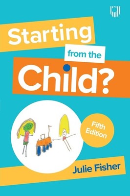 Starting from the Child? by Julie Fisher