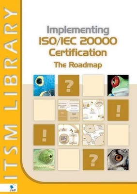 Implementing ISO/IEC 20000 Certification: The Roadm by David Clifford 908753082X