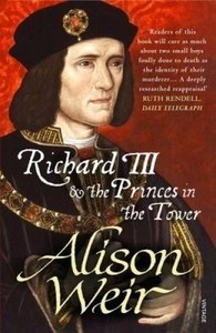 Richard III and the Princes in the Tower by Alison Weir (Paperback, 2014)