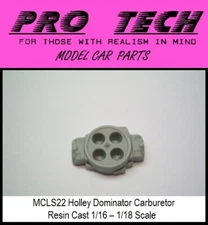 1:16-1:18 MCLS 22 Holley Dominator Carburetor Resin LBR Model Parts PRO TECH