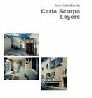 Carlo Scarpa: Layers by Anne-Catrin Schultz (Hardback, 2007)