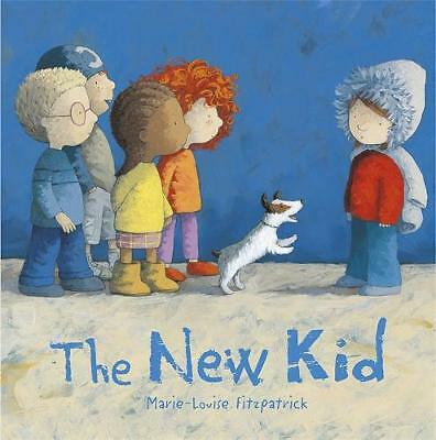 The New Kid By Marie-Louise Fitzpatrick NEW Paperback Childrens Picture Book