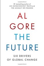 The Future: Six Drivers of Global Change, Gore, Albert