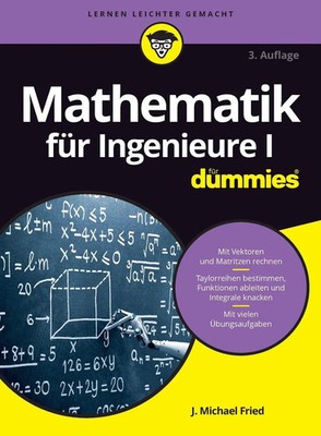 J. Michael Fried | Mathematik für Ingenieure I für Dummies | Taschenbuch (2018)