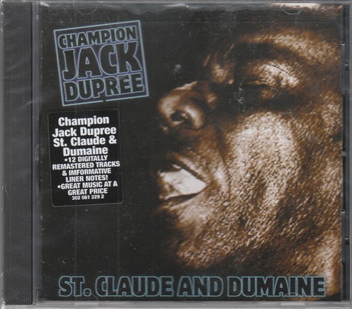CHAMPION JACK DUPREE - St. Claude And Dumaine (2002) NEW/SEALED - Picture 1 of 2
