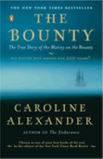 The Bounty : The True Story of the Mutiny on the Bounty Caroline