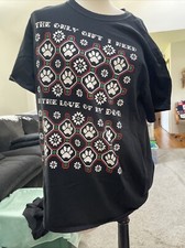 Gildan The Only Gift I Need Is The Love Of My Dog Black T Shirt Size Large