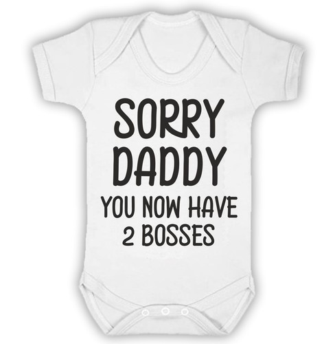 SORRY DADDY YOU NOW HAVE 2 BOSSES Baby Bodysuit Babygrow Vest Geeky Funny Mum - Picture 8 of 22