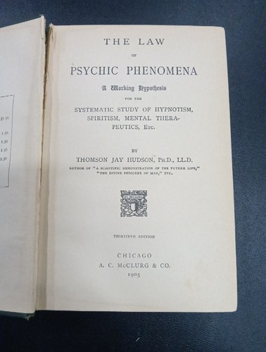 The Law of Psychic Phenomena Thomson Jay Hudson 1905, Hardcover, 13th Edition - Picture 8 of 12