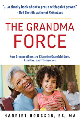 The Grandma Force: Grandmothers Changing Grandchildren, - Paperback / softback N