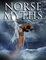 Norse Myths | Viking Legends Of Heroes And Gods | Martin J Dougherty | Englisch