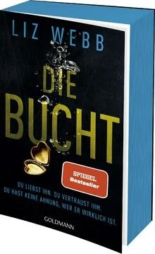 Die Bucht: Du liebst ihn. Du vertraust ihm. Doch du ... | Buch | Zustand wie neu - Bild 1 von 2