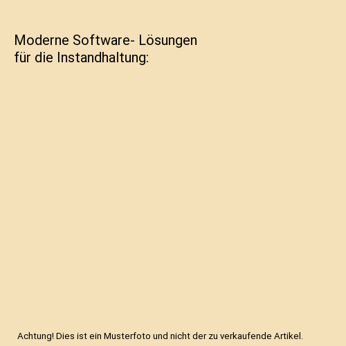 Moderne Software - Lösungen für die Instandhaltung - Bild 1 von 1