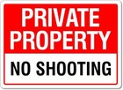 Private Property No Shooting Sign Notice Signs Private Property Signs Metal Tin