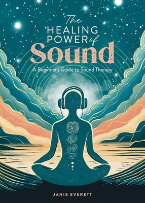 The Healing Power of Sound: A beginner's guide to sound therapy Paperback  20...