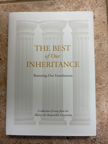 The Best of Our Inheritance-Restoring our Foundations, a collection of essays